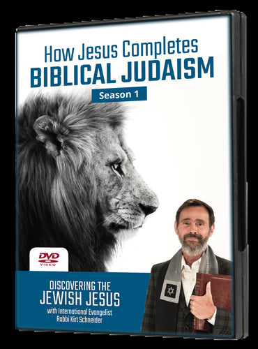 How Jesus Completes Biblical Judaism Season 1