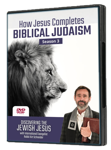 How Jesus Completes Biblical Judaism Season 3
