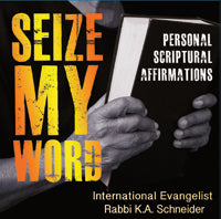 Seize My Word Part 1 by Rabbi Schneider - Personal Scriptural Affirmations (Audio CD)