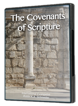 The Covenants of Scripture